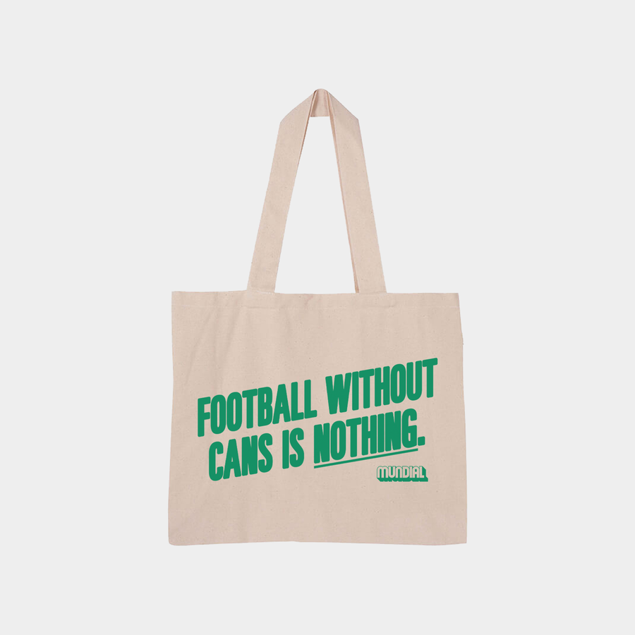 FOOTBALL WITHOUT CANS IS NOTHING TOTE BAG MUNDIAL